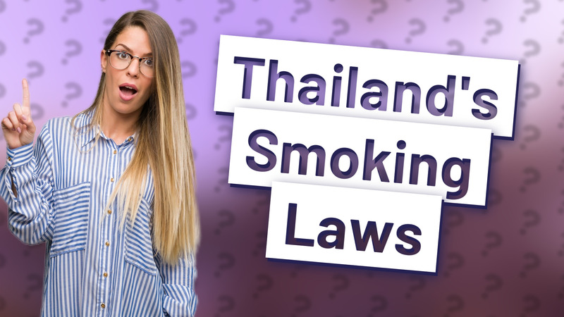 Thailand's Smoking Laws