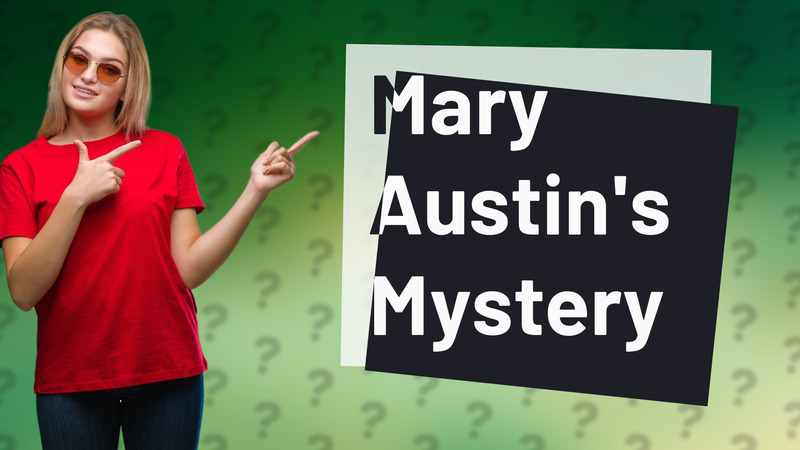 Mary Austin's Mystery
