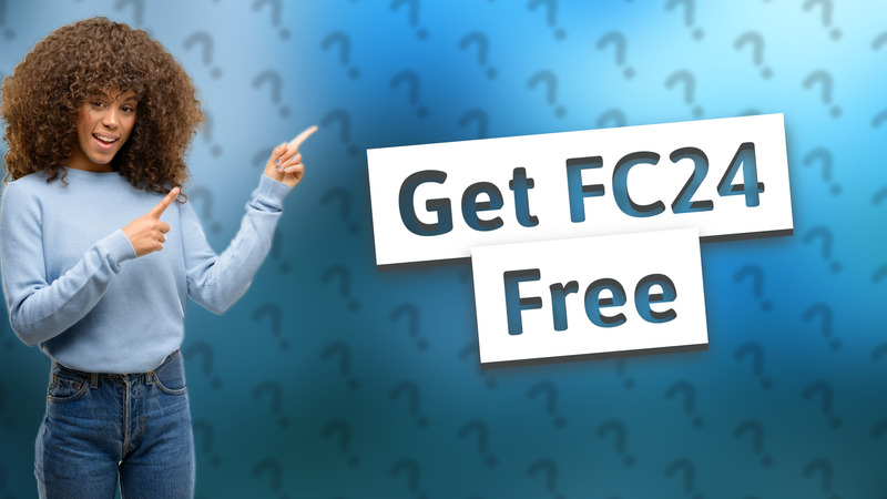 Get FC24 Free