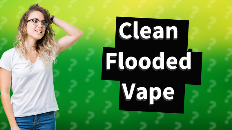 Clean Flooded Vape