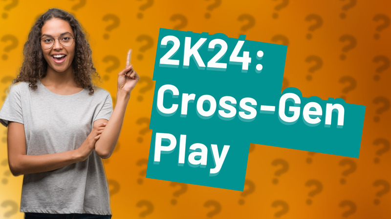 2K24: Cross-Gen Play