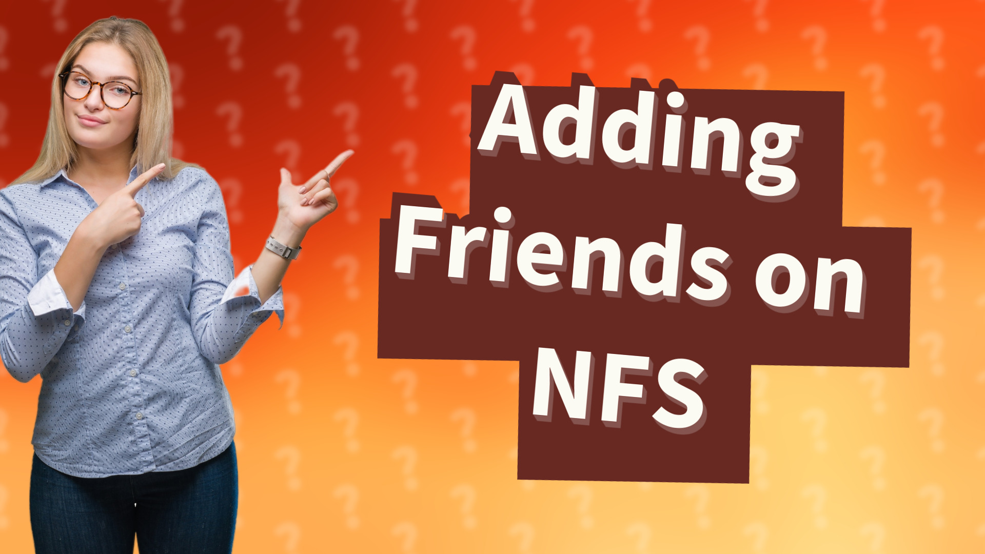 Adding Friends on NFS