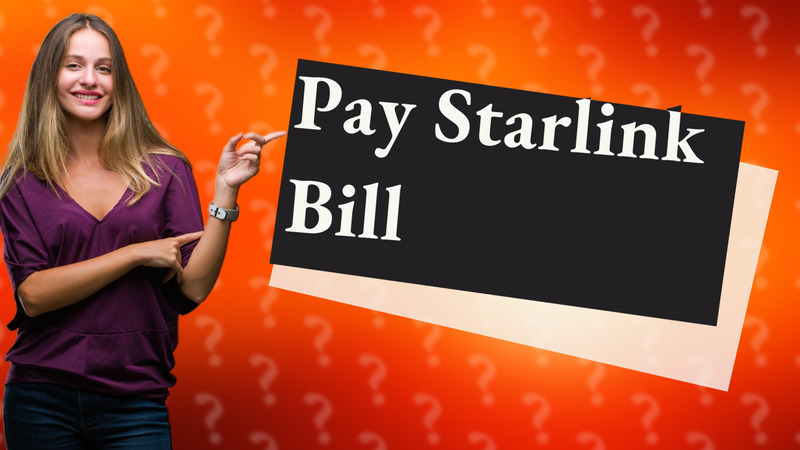 Pay Starlink Bill