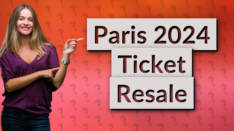 Paris 2024 Ticket Resale