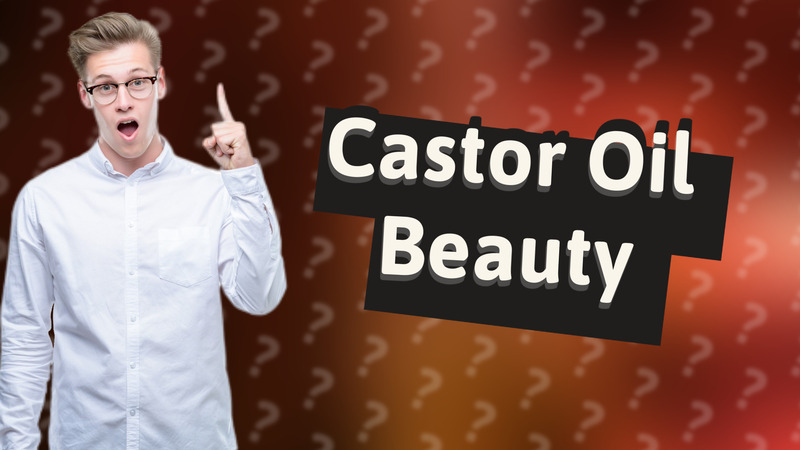 Castor Oil Beauty