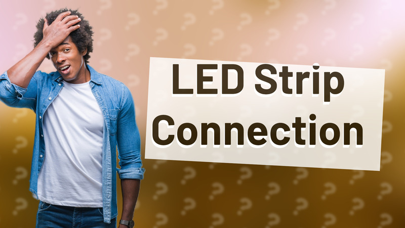 LED Strip Connection