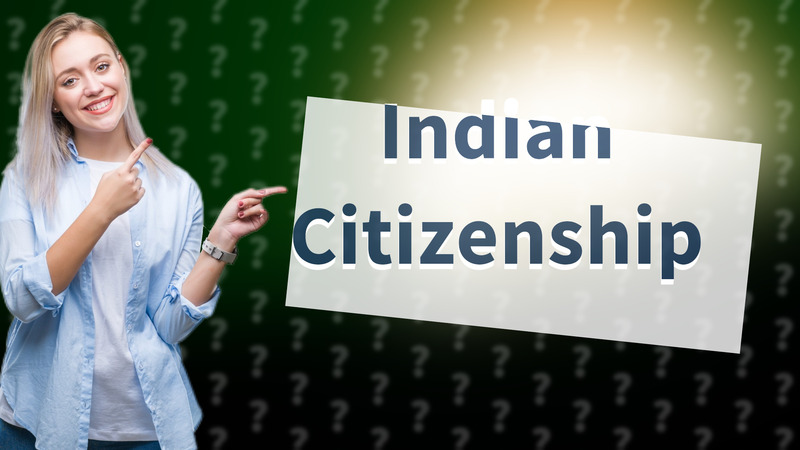 Indian Citizenship