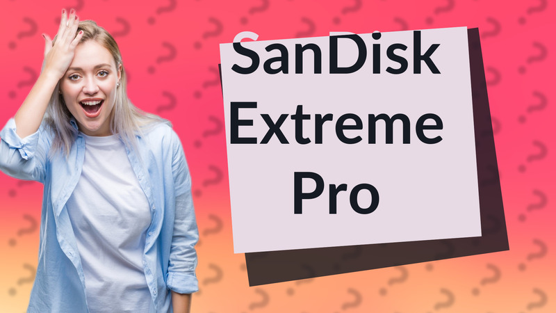 SanDisk Extreme Pro