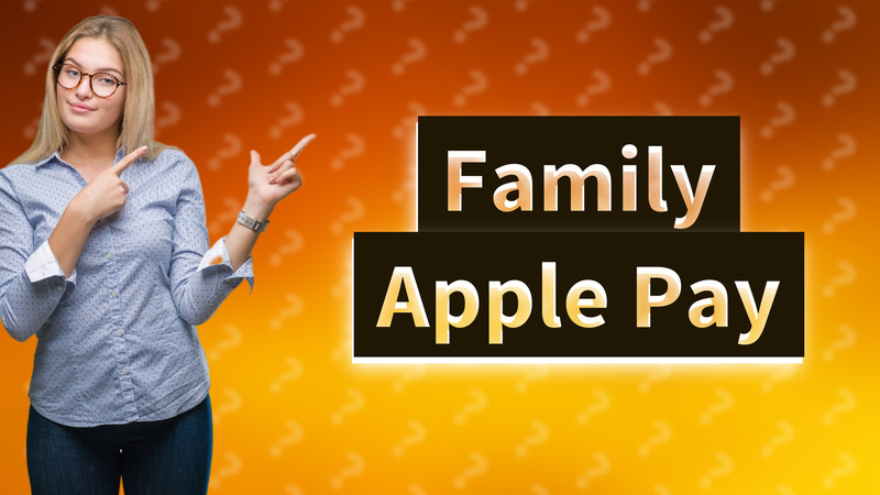 Family Apple Pay