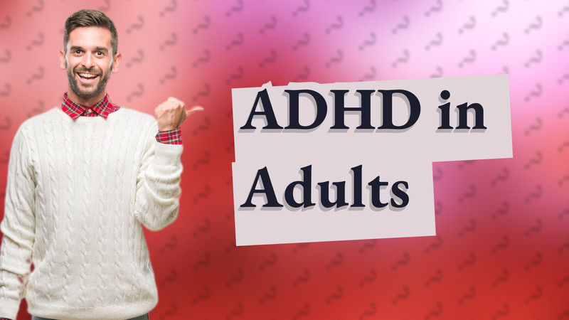 ADHD in Adults