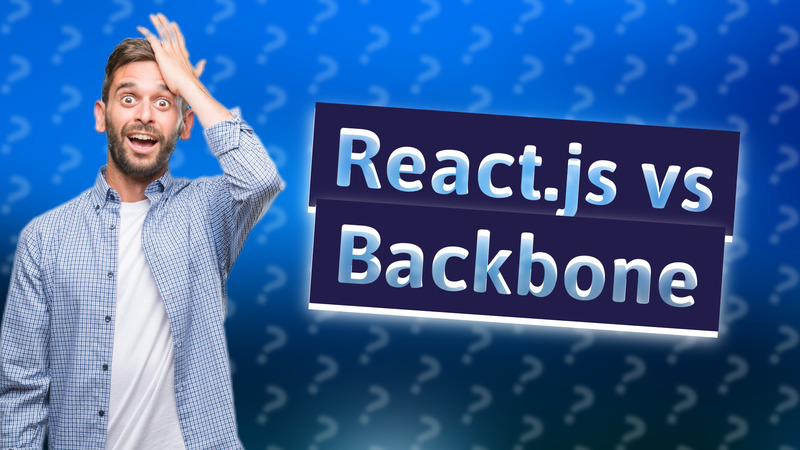 React.js vs Backbone