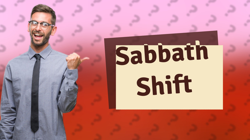 Sabbath Shift