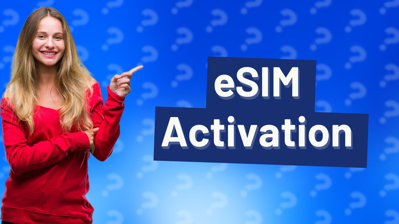 eSIM Activation
