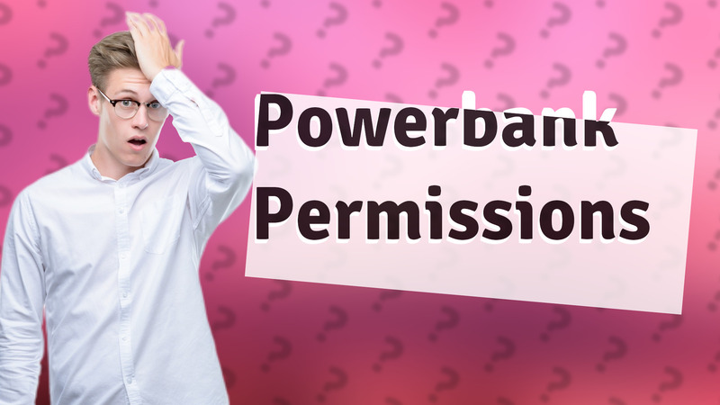 Powerbank Permissions