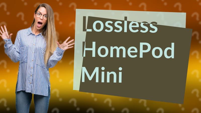 Lossless HomePod Mini