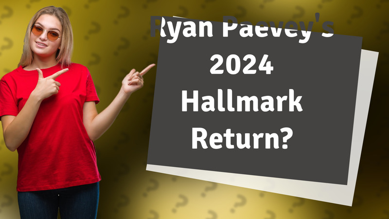 Ryan Paevey's 2024 Hallmark Return?