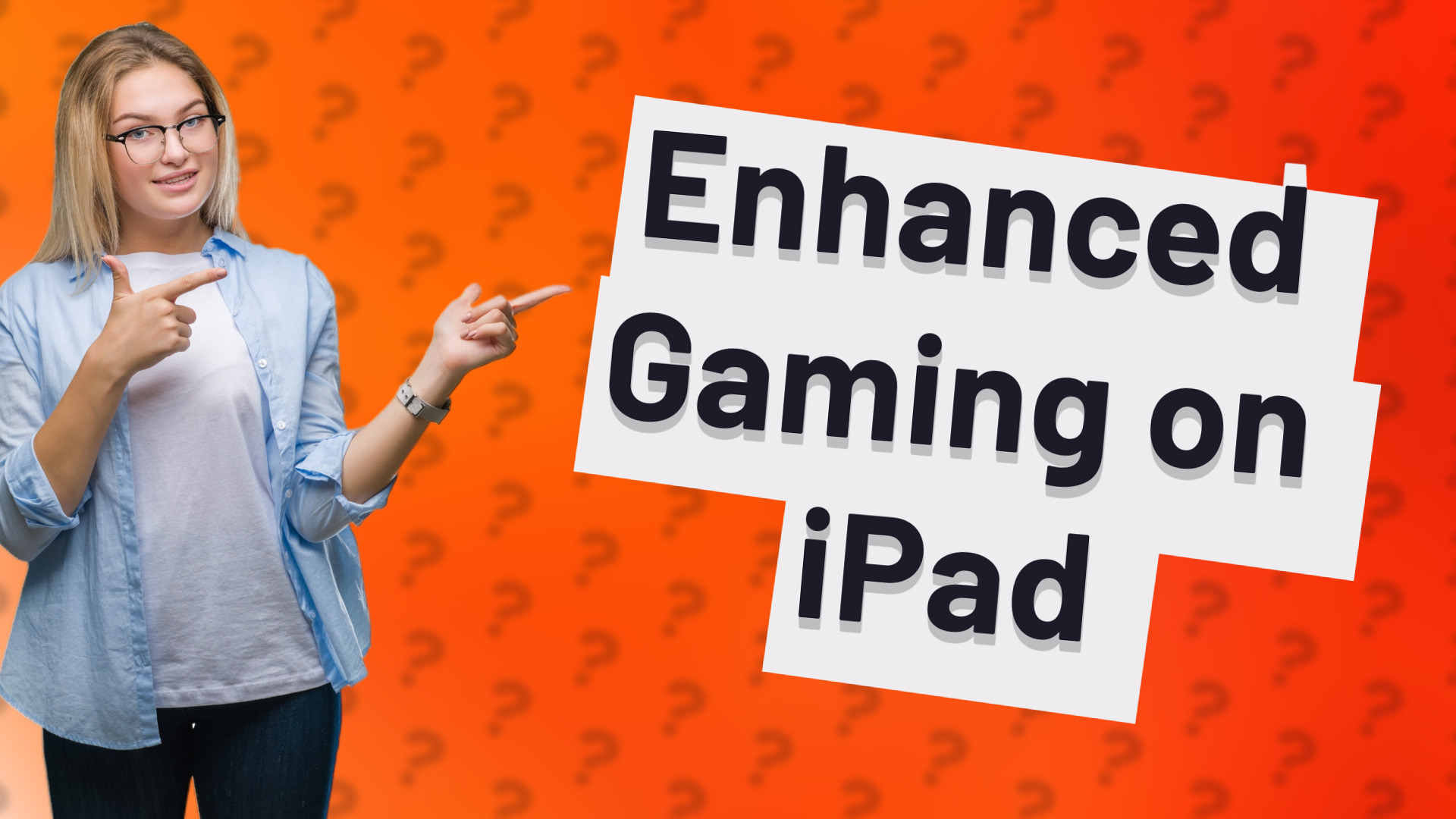 Enhanced Gaming on iPad