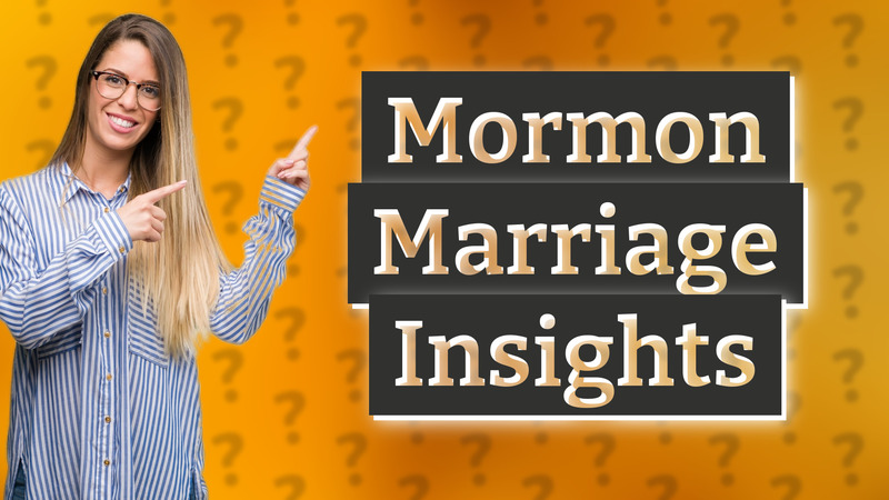 Mormon Marriage Insights