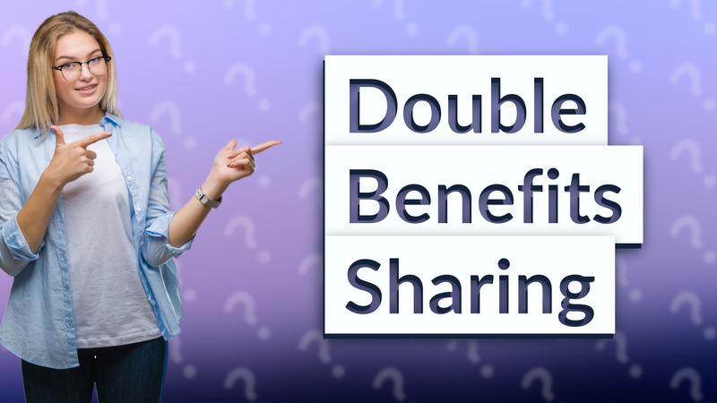Double Benefits Sharing