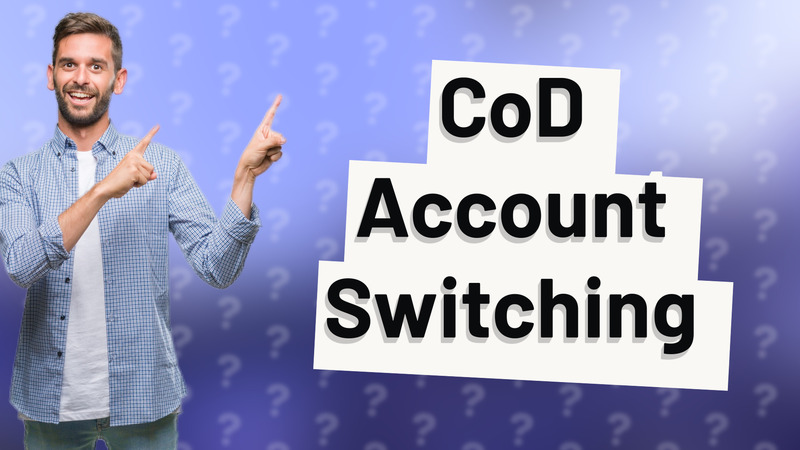 CoD Account Switching