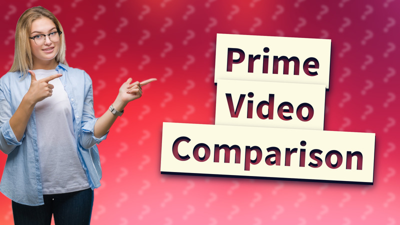 Prime Video Comparison