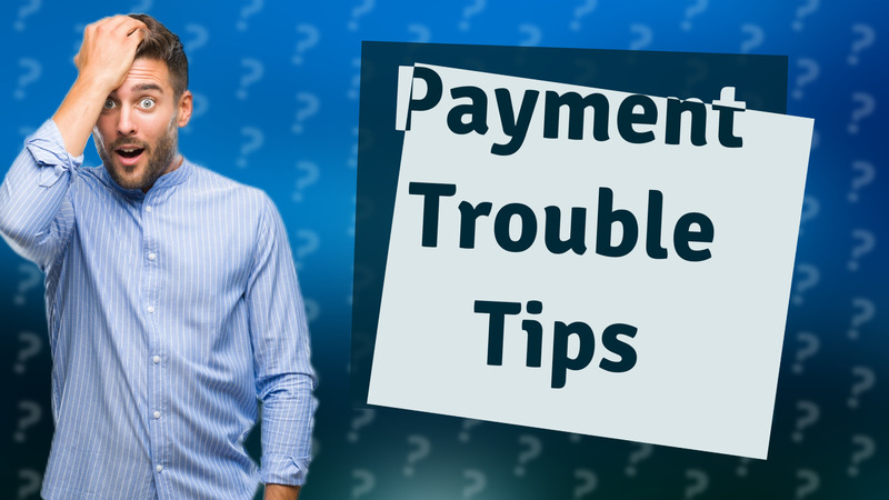 Payment Trouble Tips
