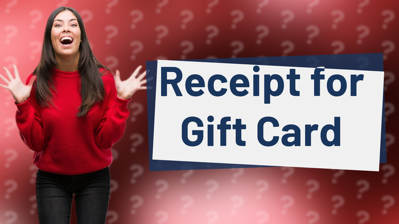 Receipt for Gift Card
