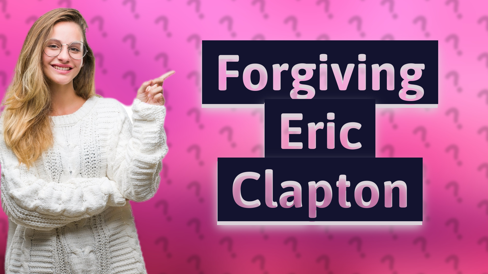 Forgiving Eric Clapton
