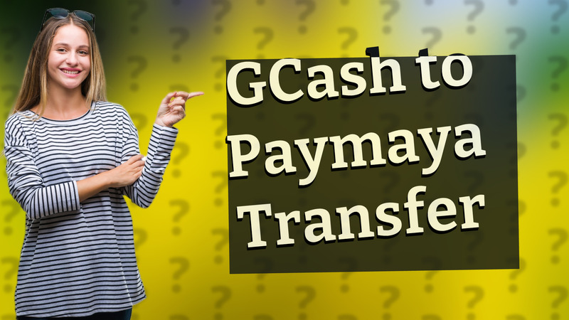 GCash to Paymaya Transfer