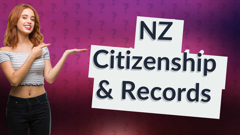 NZ Citizenship & Records