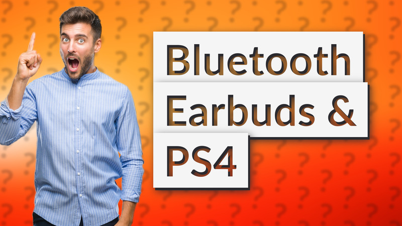 Bluetooth Earbuds & PS4