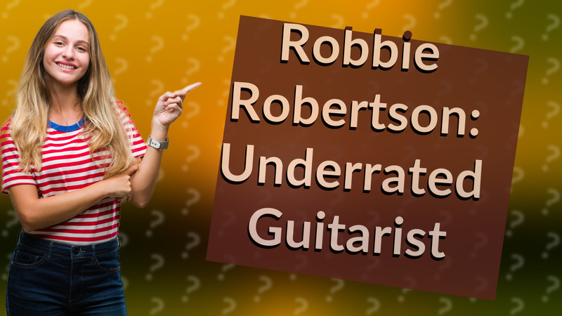 Robbie Robertson: Underrated Guitarist