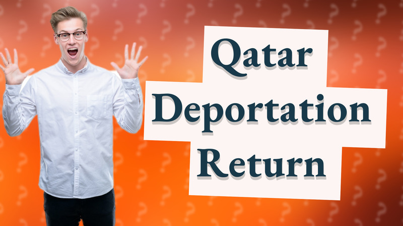 Qatar Deportation Return