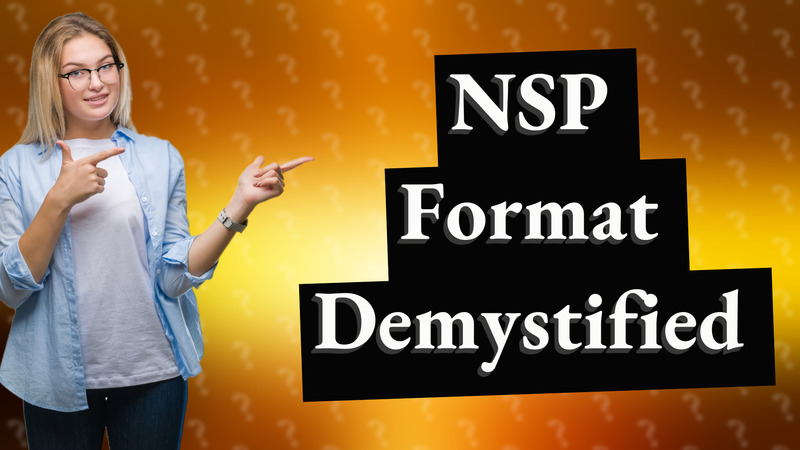 NSP Format Demystified
