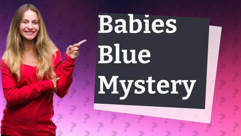 Babies Blue Mystery