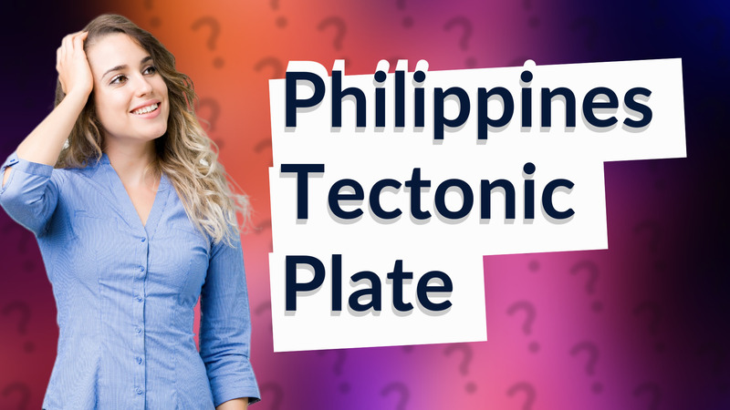 Philippines Tectonic Plate