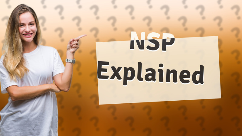 NSP Explained
