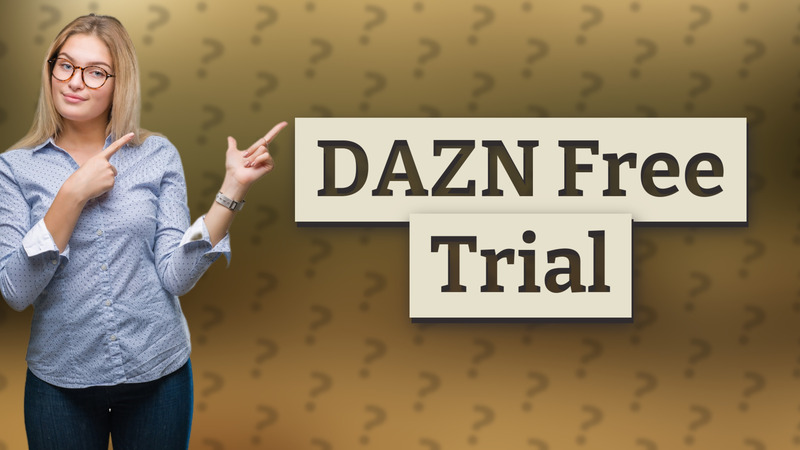 DAZN Free Trial