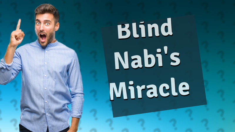 Blind Nabi's Miracle