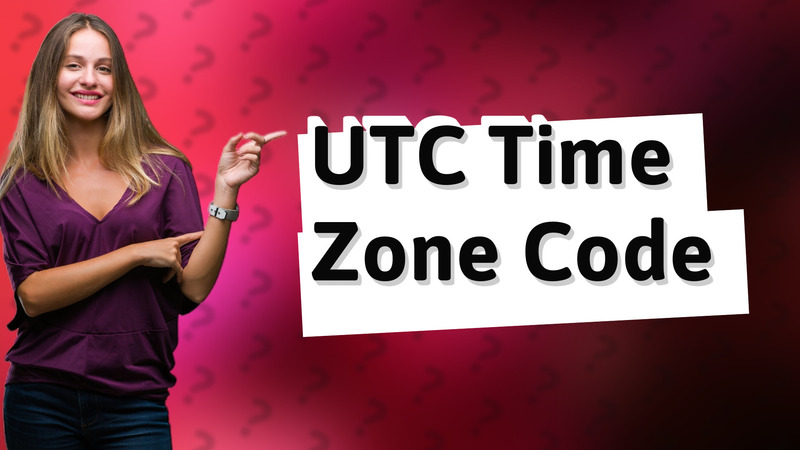 UTC Time Zone Code