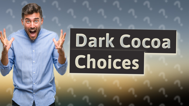 Dark Cocoa Choices