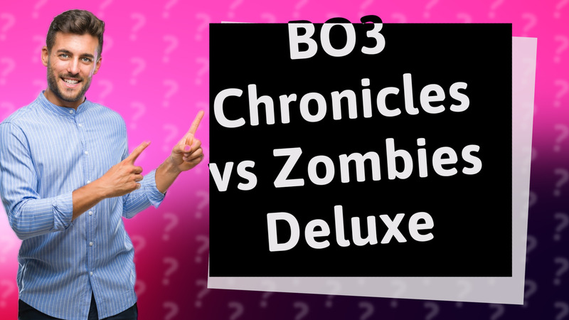 BO3 Chronicles vs Zombies Deluxe