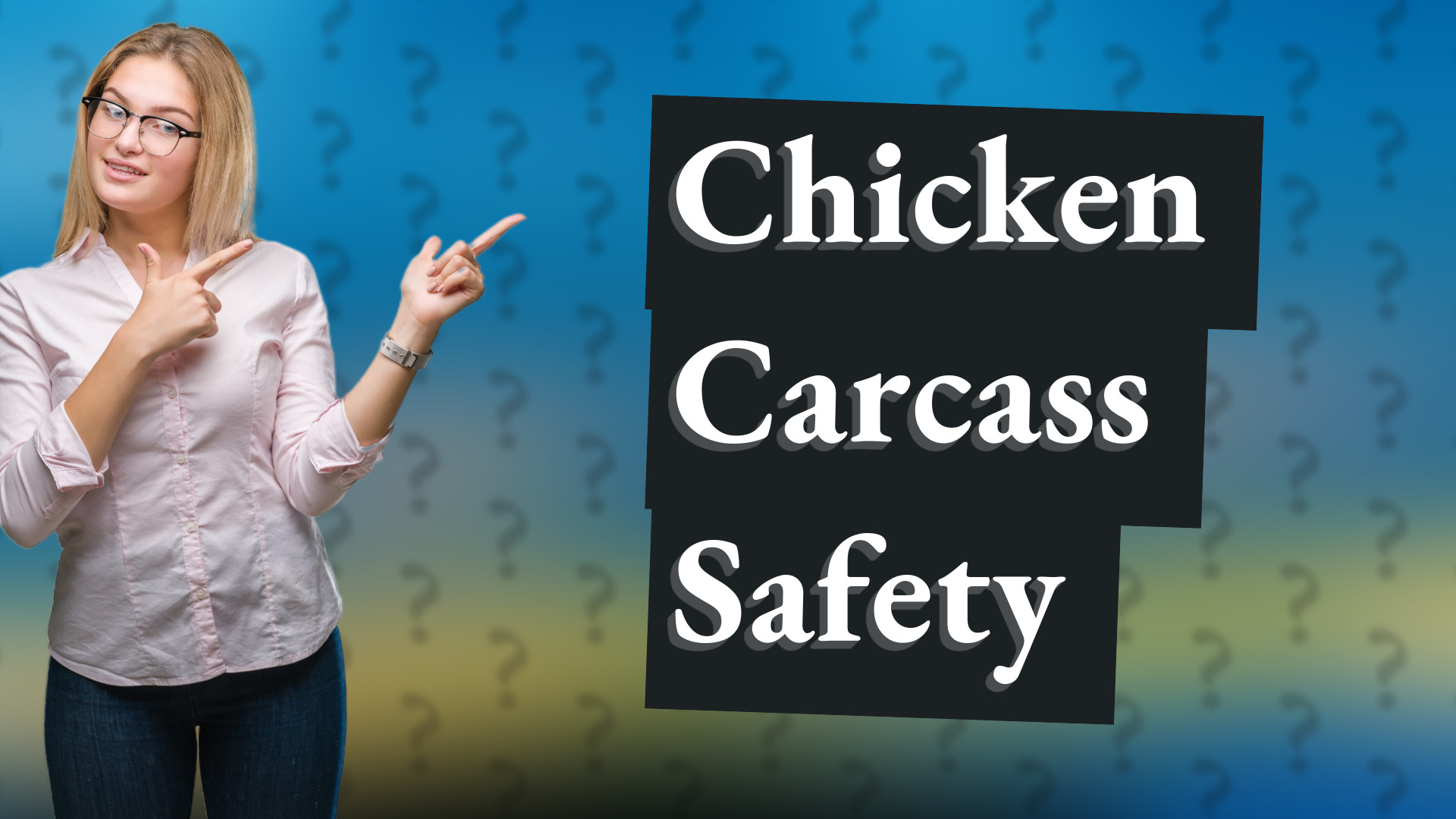 Chicken Carcass Safety