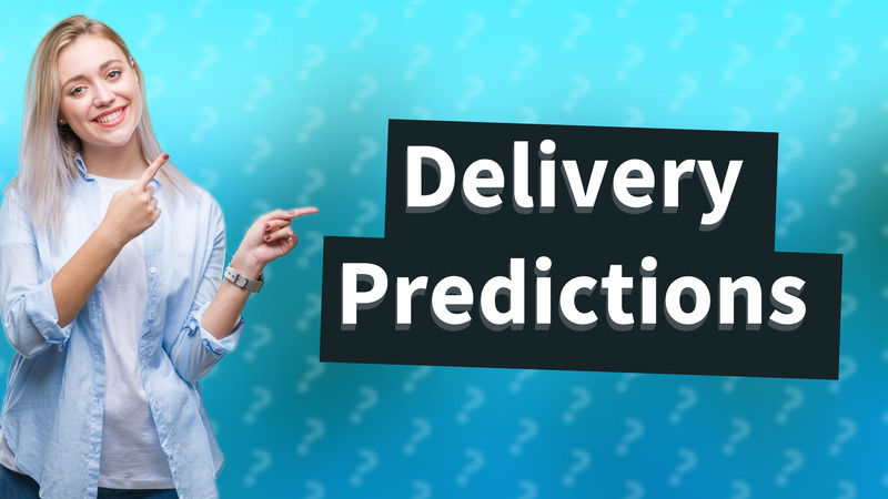 Delivery Predictions