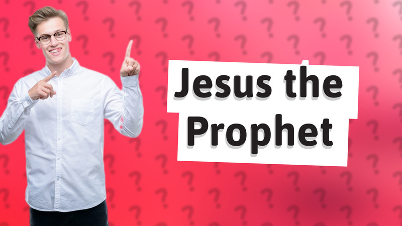 Jesus the Prophet