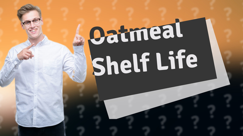 Oatmeal Shelf Life
