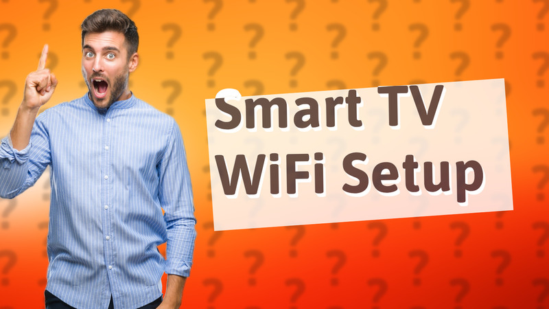 Smart TV WiFi Setup
