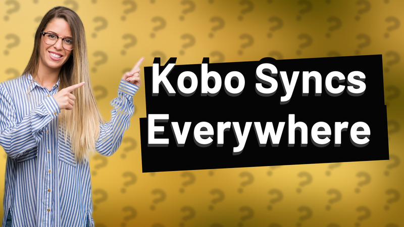Kobo Syncs Everywhere