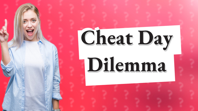 Cheat Day Dilemma