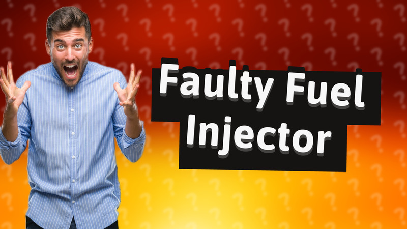 Faulty Fuel Injector